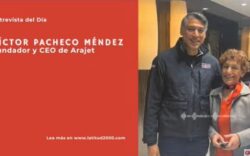 Latitud2000 entrevistó a Víctor Pacheco Méndez, CEO y fundador de Arajet