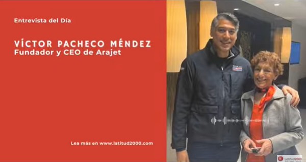 Latitud2000 entrevistó a Víctor Pacheco Méndez, CEO y fundador de Arajet